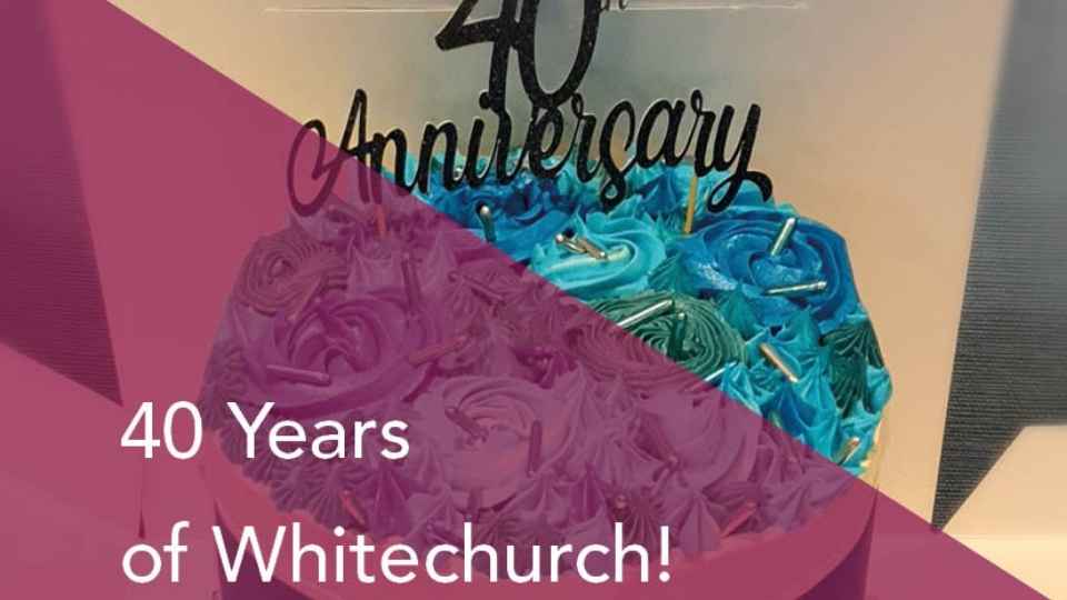 40 Years of Whitechurch