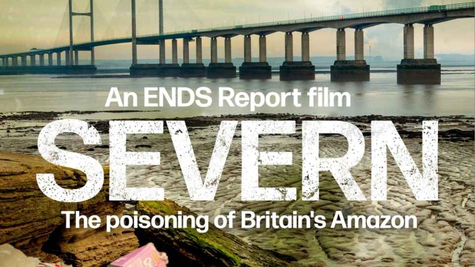 Tusko'An ENDS Report film SEVERN The Poisoning of Britain's Amazon