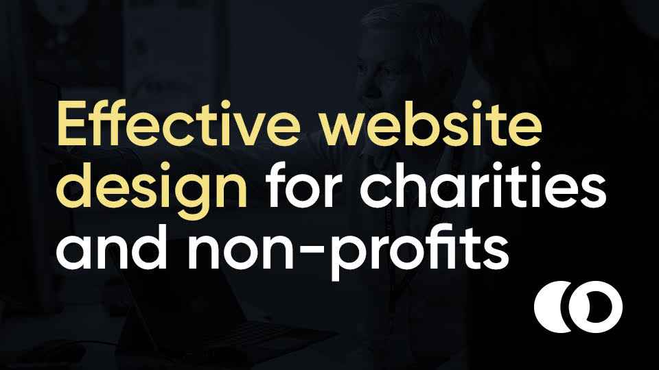 Effective website design for charities and non-profits graphic